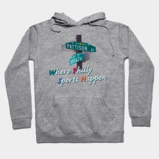 Broad and Pattison where Philly Sports Happen Hoodie